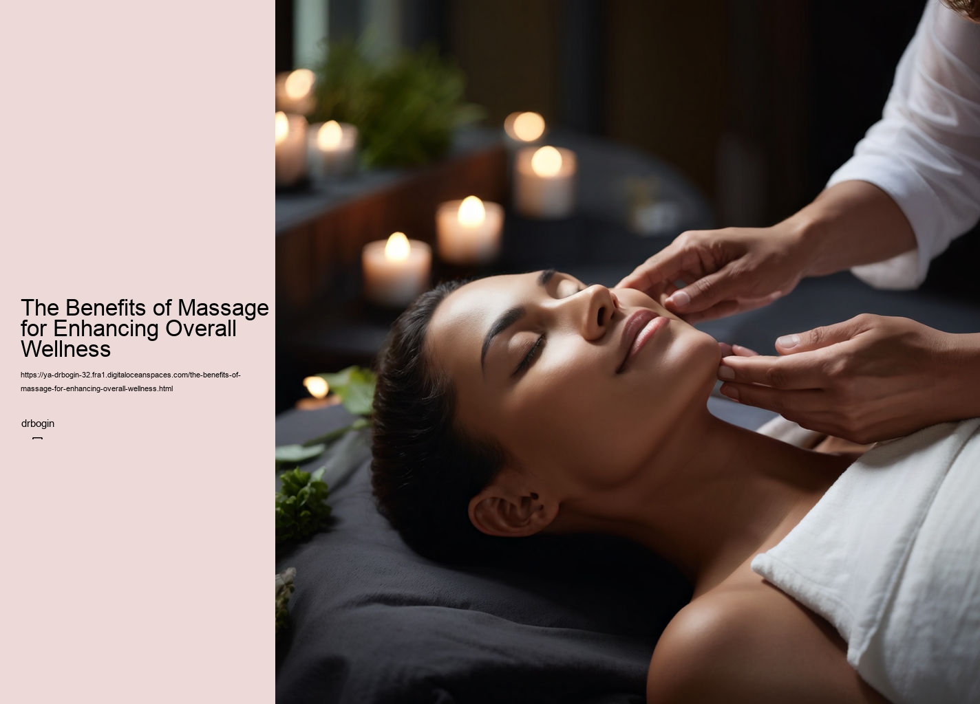 The Benefits of Massage for Enhancing Overall Wellness